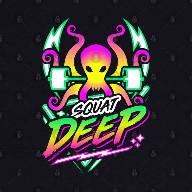 Squat Deep Kraken Retro Neon Synthwave 80s 90s by brogressproject